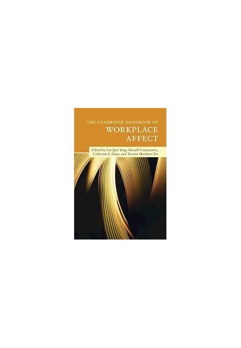 The Cambridge Handbook of Workplace Affect