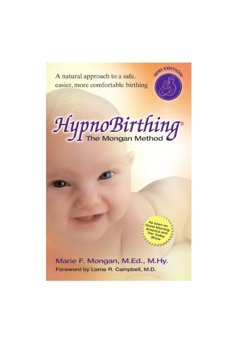 Hypnobirthing · The breakthrough natural approach to safer, easier, more comfortable birthing - The Mongan Method, 3rd Editio