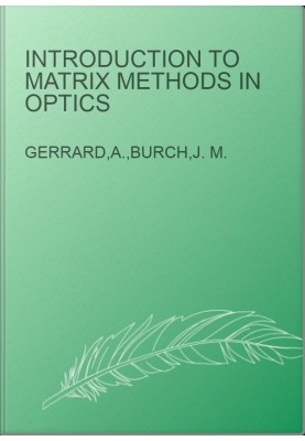 Introduction to Matrix Methods in Optics