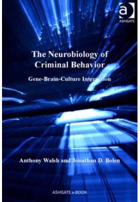 The Neurobiology of Criminal Behavior: Gene-Brain-Culture Interaction