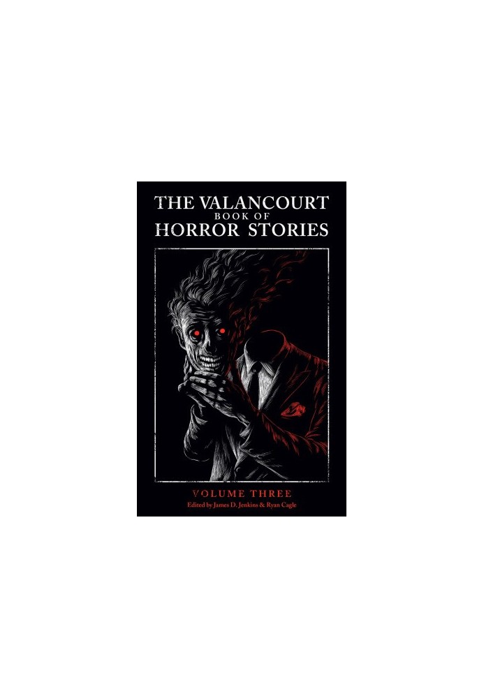 The Valancourt Book of Horror Stories (Volume 3)