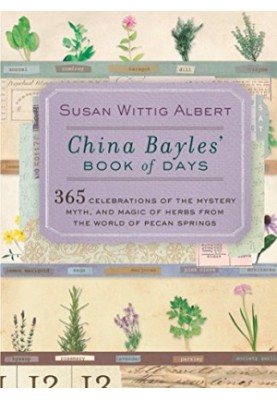 China Bayles' Book of Days (China Bayles Mystery)