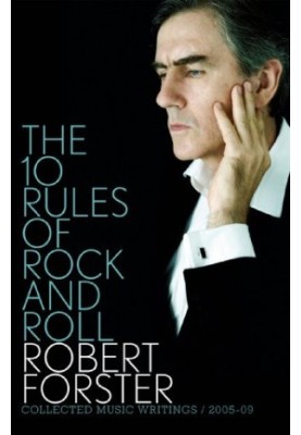 The 10 rules of rock and roll : collected music writings 2005-09