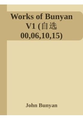Works of Bunyan V1 with full anchored footnotes (book No：00061015)