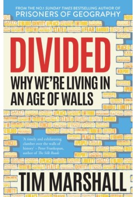 Divided · Why We're Living in an Age of Walls
