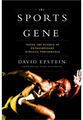 The Sports Gene · Inside the Science of Extraordinary Athletic Performance