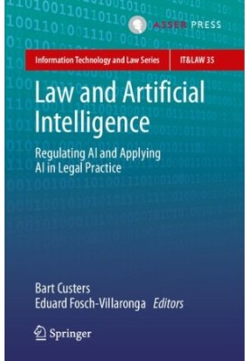 Law and Artificial Intelligence - Regulating AI and Applying AI in Legal Practice