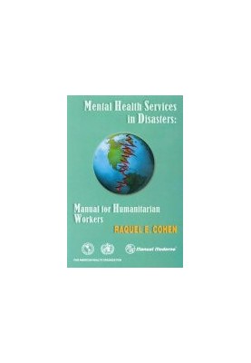 Mental Health Services in Disasters: Manual for Humanitarian Workers