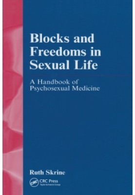 Blocks and Freedoms in Sexual Life: Handbook in Psychosexual Medicine