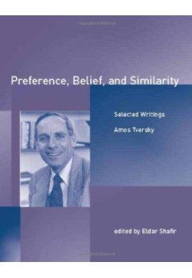Preference, Belief, and Similarity: Selected Writings (Bradford Books)