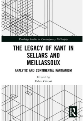 The legacy of Kant in Sellars and Meillassoux: analytic and continental Kantianism