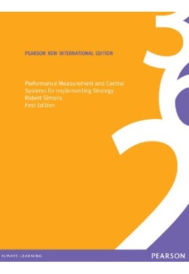 Performance measurement and control systems for implementing strategy