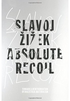 Absolute Recoil: Towards a New Foundation of Dialectical Materialism