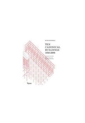 Ten Canonical Buildings: 1950-2000