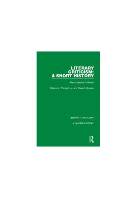 Literary Criticism : A Short History - Neo-Classical Criticism