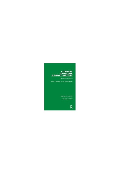 Literary Criticism : A Short History - Neo-Classical Criticism
