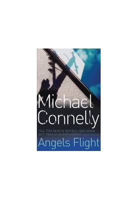Angels Flight (Harry Bosch, 06 Harry Bosch Universe, 08)