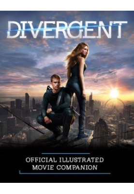 Divergent Official Illustrated Movie Companion (Divergent Series)