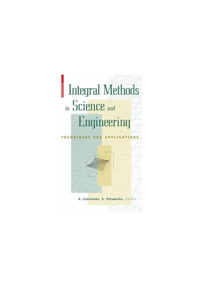 Integral methods in science and engineering: techniques and applications