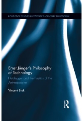 Ernst Junger's Philosophy of Technology
