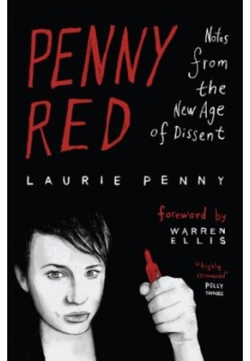 Penny Red : notes from the new age of dissent