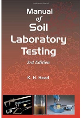 Manual of Soil Laboratory Testing: Soil Classification and Compaction Tests Pt. 1