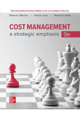 Cost Management: A Strategic Emphasis, 9e ISE