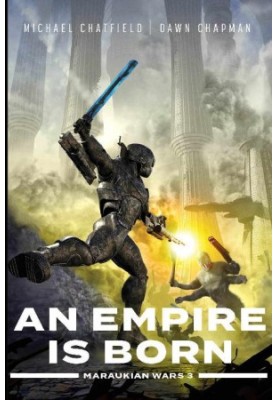 [Maraukian War 03] • An Empire is Born