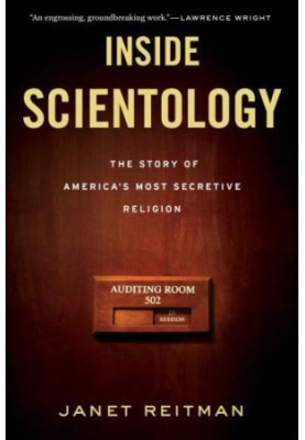 Inside Scientology: The Story of America's Most Secretive Religion