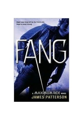 Fang: A Maximum Ride Novel