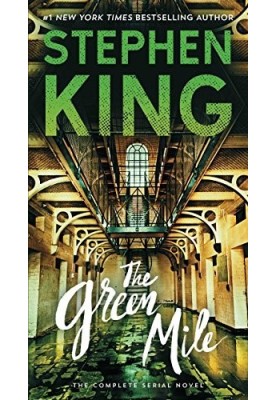 The Green Mile: The Complete Serial Novel