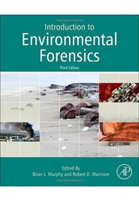 Introduction to Environmental Forensics, Third Edition
