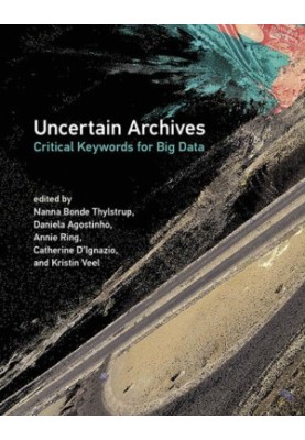 Uncertain Archives: Critical Keywords for Big Data