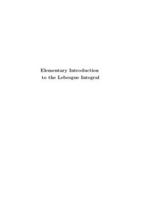 Elementary Introduction to the Lebesgue Integral
