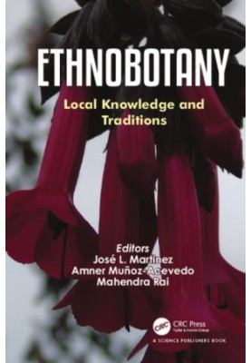 Ethnobotany: Local Knowledge and Traditions