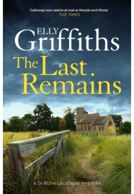 The Last Remains (Ruth Galloway Mystery 15)