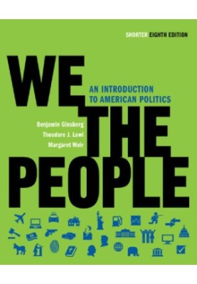 We the people: an introduction to American politics