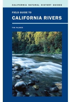 Field Guide to California Rivers