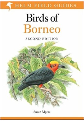 Birds of Borneo - Sabah, Sarawak, Brunei and Kalimantan