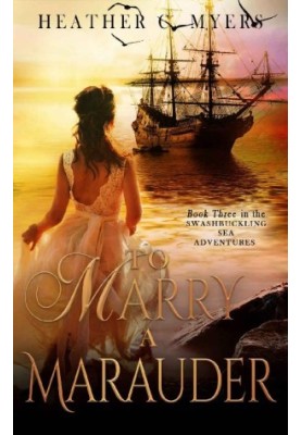 [Scandalous Adventure at Seas 03] • To Marry A Marauder