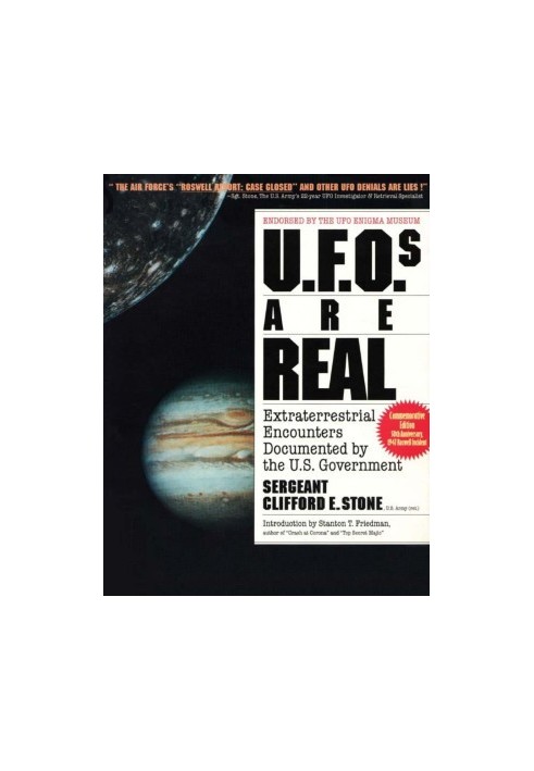 Ufos Are Real: Extraterrestrial Encounters Documented by the U.S. Government