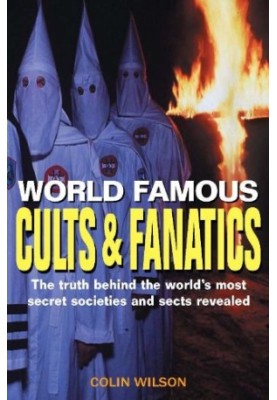 World Famous Cults and Fanatics