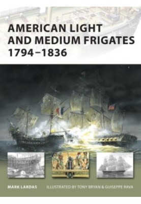 American Light and Medium Frigates 1794–1836