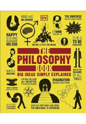 The Philosophy Book: Big Ideas Simply Explained, 2nd Edition