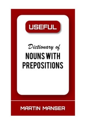 Useful Dictionary of Nouns With Prepositions