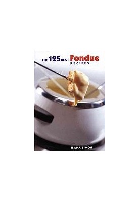 The 125 best fondue recipes
