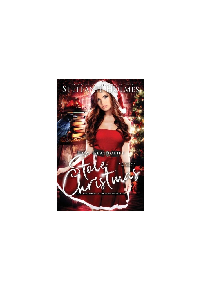 How Heathcliff Stole Christmas: A Nevermore Bookshop Mysteries Novella