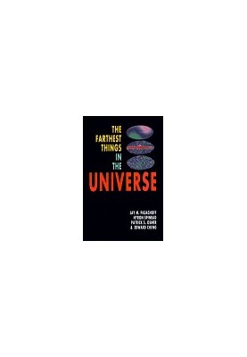 The farthest things in the universe