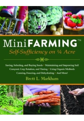 Mini Farming: Self-Sufficiency on 1/4 Acre