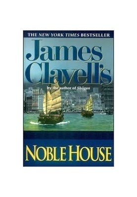 Noble House (Asian Saga: Chronological Order 5)